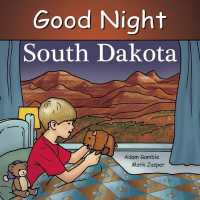 Good Night South Dakota (Good Night Our World) （Board Book）