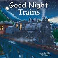 Good Night Trains (Good Night Our World) （Board Book）
