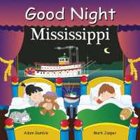Good Night Mississippi (Good Night Our World) （Board Book）