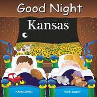 Good Night Kansas (Good Night Our World) （Board Book）