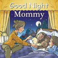 Good Night Mommy (Good Night Our World) （Board Book）