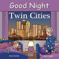 Good Night Twin Cities (Good Night Our World) （Board Book）