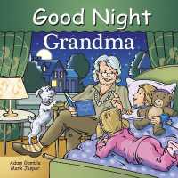Good Night Grandma (Good Night Our World) （Board Book）