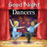 Good Night Dancers (Good Night Our World) -- Board book