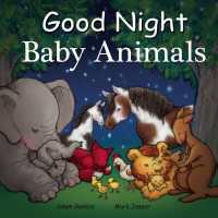 Good Night Baby Animals (Good Night Our World) （Board Book）