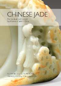 Chinese Jade : The Spiritual and Cultural Significance of Jade in China