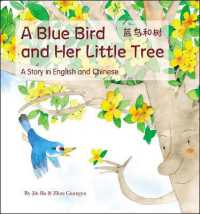 A Blue Bird and her Little Tree : A Story Told in English and Chinese