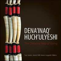 Dena'inaq' Huch'ulyeshi : The Dena'ina Way of Living