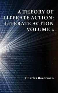 A Theory of Literate Action : Literate Action, Volume 2 (Perspectives on Writing)