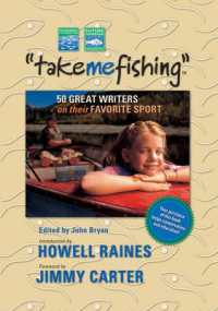 Take Me Fishing : Fifty Great Fishing Stories
