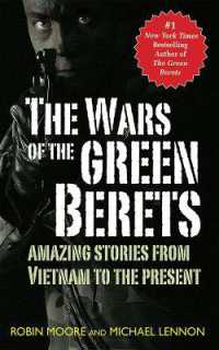 The Wars of the Green Berets : Amazing Stories from Vietnam to the Present Day
