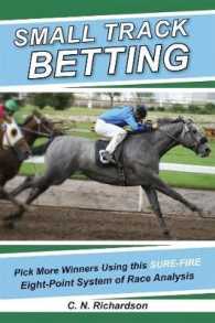Small Track Betting : Pick More Winners Using This Sure-Fire Eight-Point System of Race Analysis