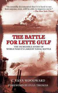 The Battle for Leyte Gulf : The Incredible Story of World War II's Largest Naval Battle