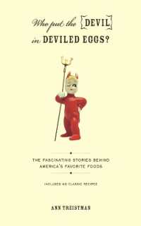 Who Put the Devil in Deviled Eggs? : A Food Lover's Guide to America's Favorite Dishes