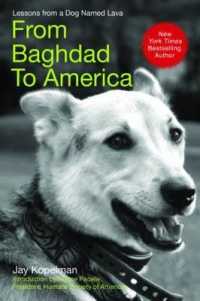 From Baghdad to America : Life after War for a Marine and His Rescued Dog