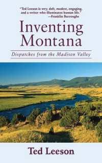 Inventing Montana : Dispatches from the Madison Valley