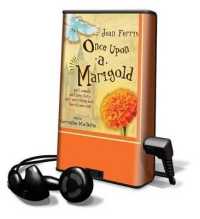 Once upon a Marigold : Part Comedy, Part Love Story, Part Everything-But-The-Kitchen-Sink