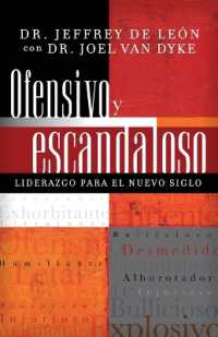 Ofensivo y escandaloso : Liderazgo para el nuevo siglo