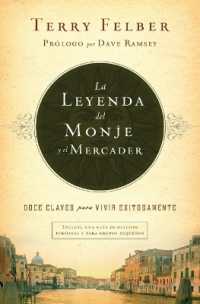 La leyenda del monje y el mercader : Doce claves para vivir exitosamente