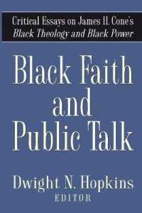 Black Faith and Public Talk : Critical Essays on James H. Cone's Black Theology and Black Power
