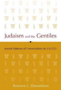 Judaism and the Gentiles : Jewish Patterns of Universalism (to 135 CE)