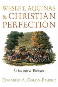 Wesley, Aquinas, and Christian Perfection : An Ecumenical Dialogue