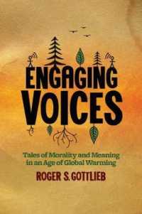 Engaging Voices : Tales of Morality and Meaning in an Age of Global Warming