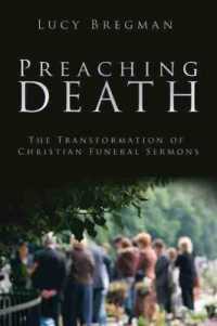 Preaching Death : The Transformation of Christian Funeral Sermons