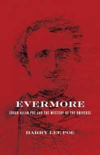 Evermore : Edgar Allan Poe and the Mystery of the Universe