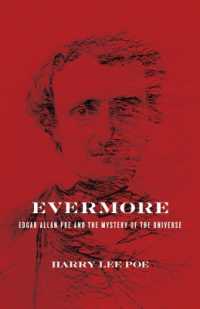 Evermore : Edgar Allan Poe and the Mystery of the Universe