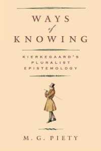 Ways of Knowing : Kierkegaard's Pluralist Epistemology