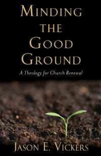 Minding the Good Ground : A Theology for Church Renewal