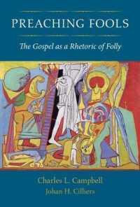 Preaching Fools : The Gospel as a Rhetoric of Folly