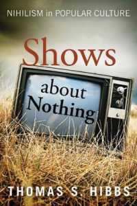 Shows about Nothing : Nihilism in Popular Culture （2ND）