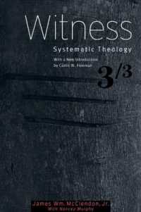 Witness : Systematic Theology, Volume 3 （2ND）