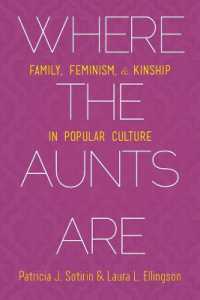 Where the Aunts Are : Family, Feminism, and Kinship in Popular Culture