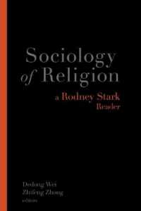 Sociology of Religion : A Rodney Stark Reader