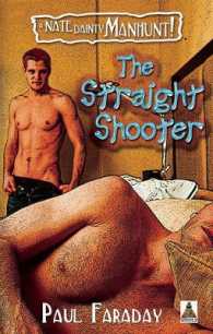 The Straight Shooter : A Nate Dainty Manhunt!