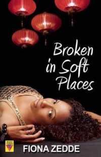Broken in Soft Places (Bold Strokes Victory Editions)
