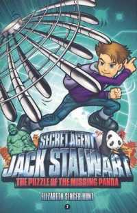Secret Agent Jack Stalwart : Book 7: the Puzzle of the Missing Panda: China :