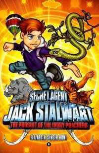 Secret Agent Jack Stalwart : Book 6: the Pursuit of the Ivory Poachers: Kenya :