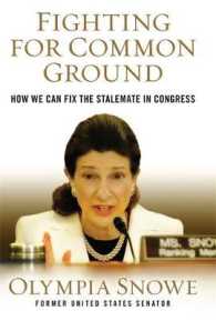 Fighting for Common Ground : How We Can Fix the Stalemate in Congress