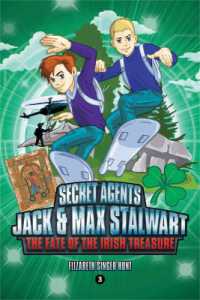 Secret Agents Jack and Max Stalwart: Book 3 : The Fate of the Irish Treasure: Ireland