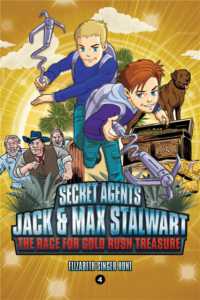 Secret Agents Jack and Max Stalwart: Book 4 : The Race for Gold Rush Treasure: USA