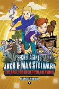 Secret Agents Jack and Max Stalwart: Book 4 : The Race for Gold Rush Treasure: USA