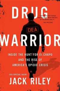 Drug Warrior : Inside the Hunt for El Chapo and the Rise of America's Opioid Crisis