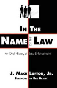 In the Name of the Law : An Oral History of Law Enforcement