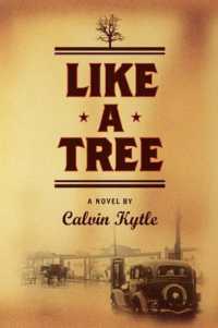 Like a Tree : A Novel