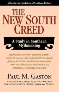 New South Creed, the : A Study in Southern Mythmaking