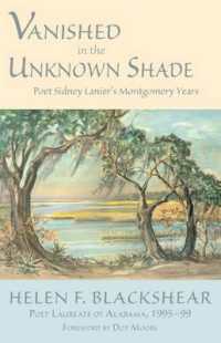 Vanished in the Unknown Shade : Poet Sidney Lanier's Montgomery Years